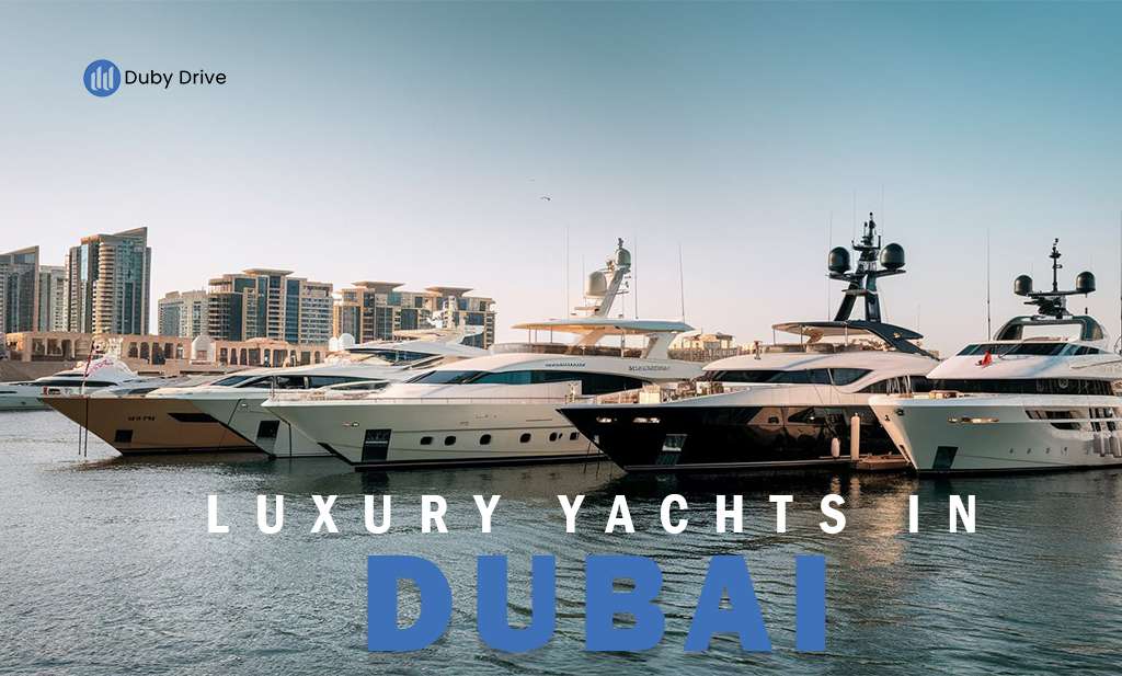 Luxury Yachts in Dubai with Latest Technology Advancements