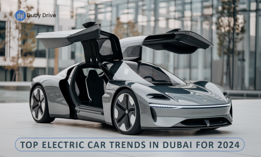 Electric Car Trends in Dubai 2024